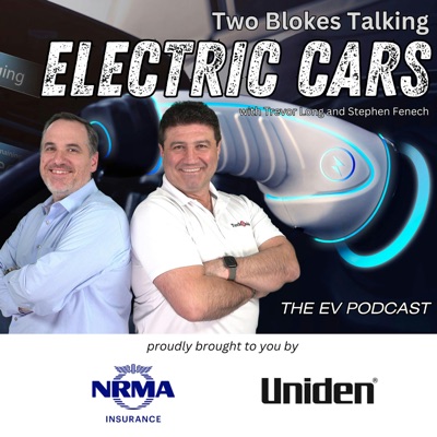 Two Blokes Talking Electric Cars - The EV Podcast:Trevor Long and Stephen Fenech