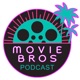 Movie Bros Podcast