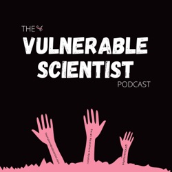 163 | Vulnerable Dr. Laura Harris | Part 1 |  Journey in Science