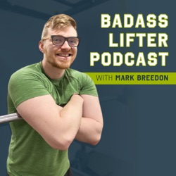 Badass Lifter Podcast