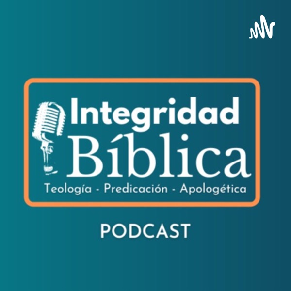 Integridad Bíblica Podcast