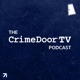 The CrimeDoor TV Podcast