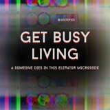 Get Busy Living