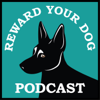 Reward Your Dog Podcast - Verena & Jesse Sutherland
