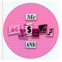 Me, Myself, And: podcast