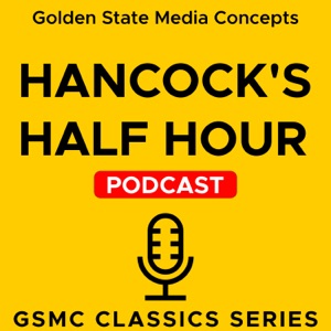 GSMC Classics: Hancock's Half Hour