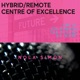 Hybrid/Remote Centre of Excellence