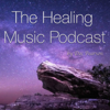 The Healing Music Podcast - Doc Pearson