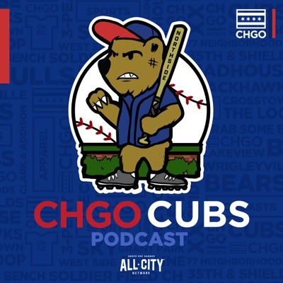 CHGO Chicago Cubs Podcast:ALLCITY Network