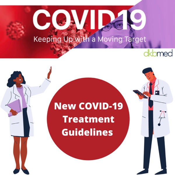 4/6/2022 - New COVID-19 Treatment Guidelines photo