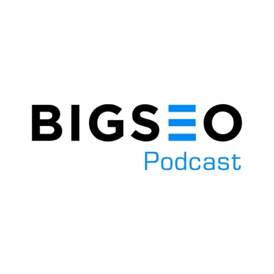 BIGSEO PODCAST