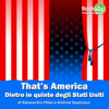 That’s America - Dietro le quinte degli Stati Uniti - Radio 24