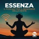 ESSENZA - Il podcast per il benessere della mente