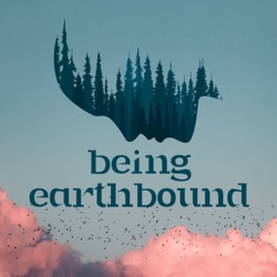 Being Earthbound Podcast