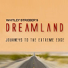 Dreamland - Whitley Strieber