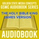 GSMC Audiobook Series: The Holy Bible King James Version Episode 163: A01 KJVD Genesis KJVD 1-7