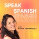 Speak Spanish with Maria Fernandez