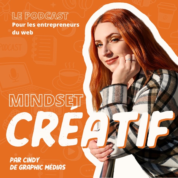 Mindset Créatif - par Cindy de Graphic Médias