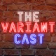 The Variant Cast