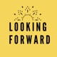 Looking Forward®: It's All About Opportunities!