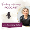 Finding Harmony Podcast - Harmony Slater