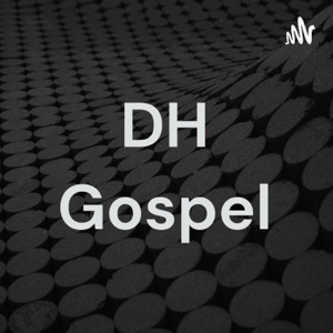 DH Gospel