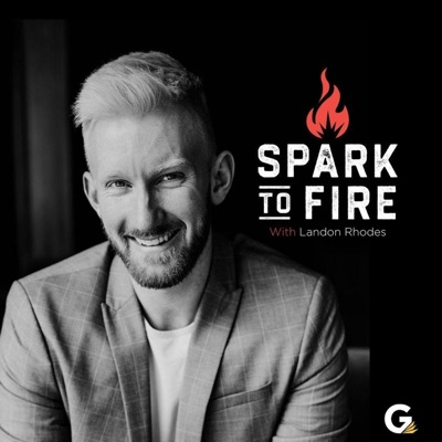 Spark To Fire Podcast