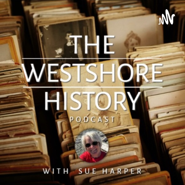 The Westshore History Podcast