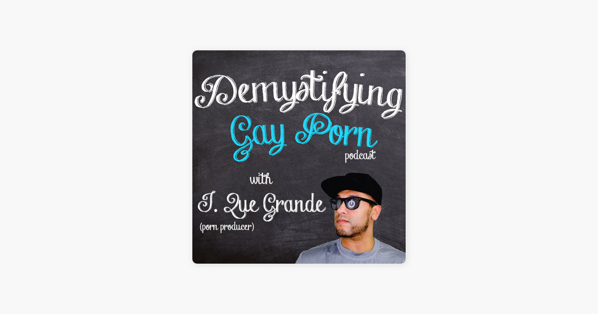 ‎demystifying Gay Porn S1e30 The Blackmail Fetish Episode On Apple Podcasts