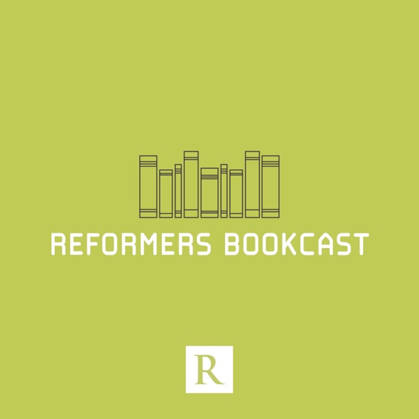 Reformers Bookcast