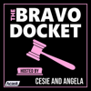 The Bravo Docket - Cesie and Angela