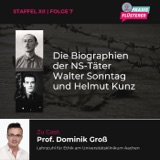 #155: Die Biographien der NS-Täter Walter Sonntag und Helmut Kunz