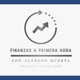 Finanzas a Primera Hora con Alfredo Huerta 