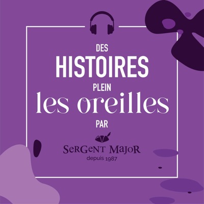 Des Histoires Plein les Oreilles, par Sergent Major