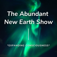 The Abundant New Earth Show