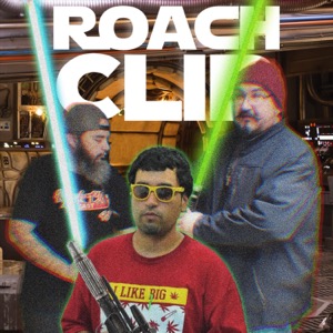 The Roach Clip Podcast