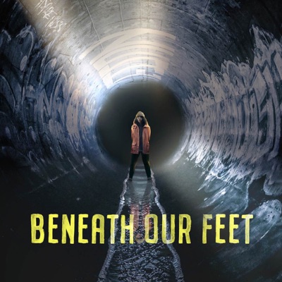 Beneath Our Feet