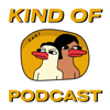 Kind Of Podcast - Kind Of Podcast
