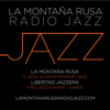 La Montaña Rusa Radio Jazz - Santi Molina