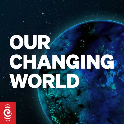 Our Changing World:RNZ