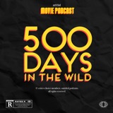 500 Days in the Wild (Guest: Dianne Whelan)