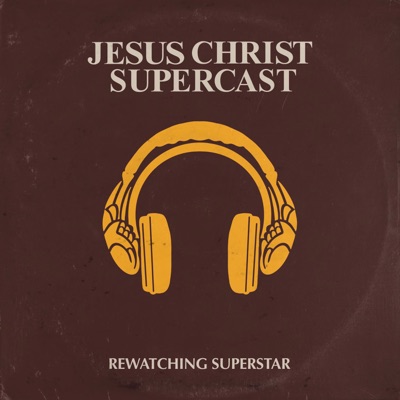 Jesus Christ Supercast