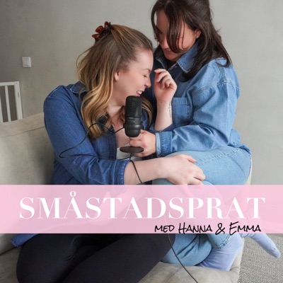 Småstadsprat med Hanna & Emma:Hanna Höglund
