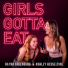 Girls Gotta Eat - Ashley Hesseltine and Rayna Greenberg