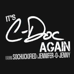 It's C-Doc Again! Ep119 - In The Back Seat with Jennifer O Jenny - Schooly D