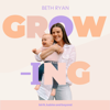 Growing - Beth Ryan