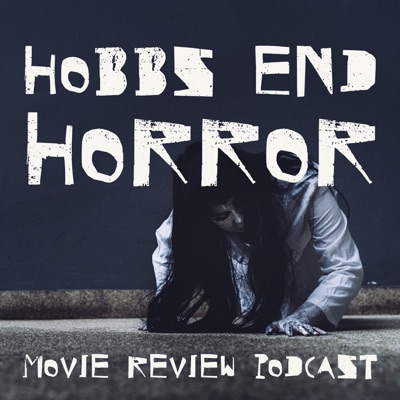 Hobbs End Horror Podcast