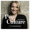 Pop Culture Confidential - Evergreen Podcasts