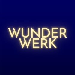 #58 Wunderwerk Podcast: Wir lesen "Ein Kurs in Wundern" (Textbuch), S. 117/2 - 119/V/1