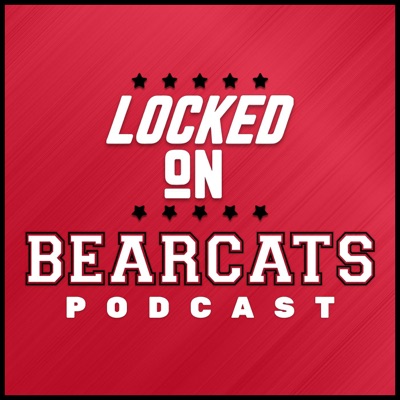 Locked On Bearcats - Daily Podcast on Cincinnati Bearcats Football & Basketball